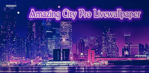 Amazing-City-Pro-Livewallpaper