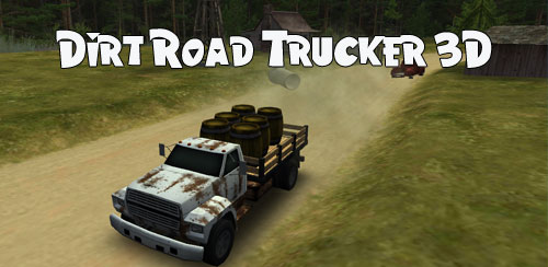 دانلود بازی زیبا و هیجانی Dirt Road Trucker 3D برای اندروید