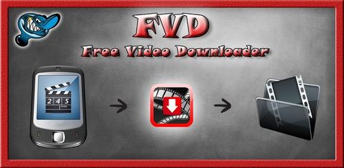 نرم افزار دانلود فایلهای ویدیوی FVD Downloader v3.8.0 بای اندروید