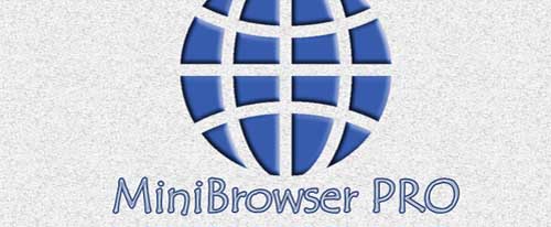 نرم افزار مینی بروزر مرورگر قوی برای اندروید – MiniBrowser PRO