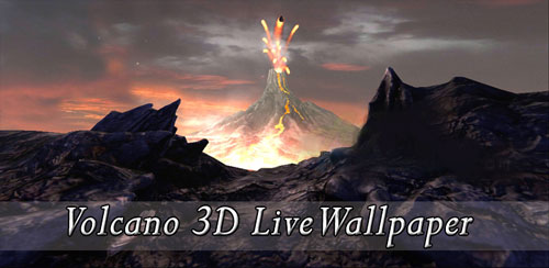 لایو والپیپر زیبا از آتشفشان برای اندروید-Volcano 3D Live Wallpaper